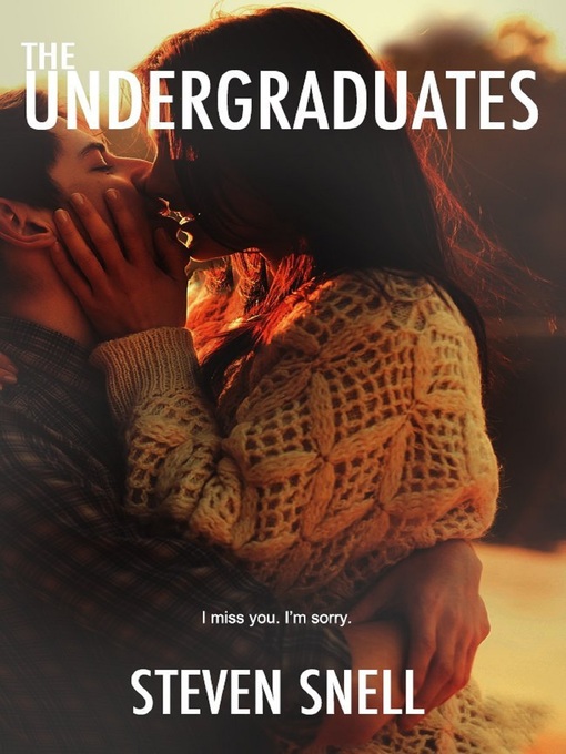 Title details for The Undergraduates by Steven Snell - Available